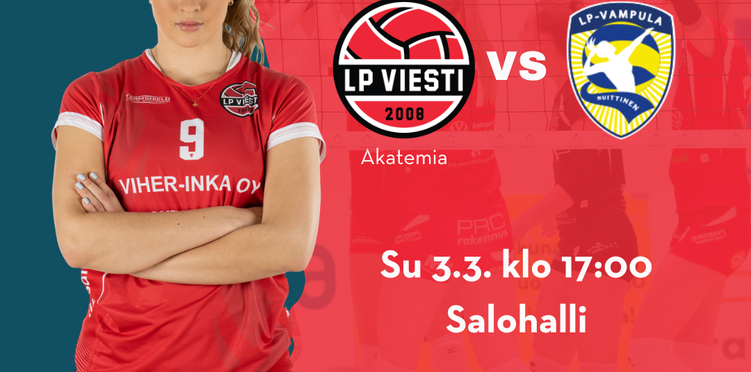 LP Viesti Akatemian viimeinen runkosarjan kotiottelu sunnuntaina LP Viesti Akatemian viimeinen runkosarjan kotiottelu sunnuntaina