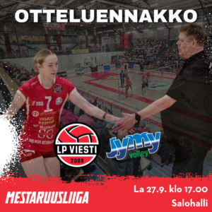 Mestaruusliigakausi käyntiin: LP Viesti – JymyVolley Salohallissa